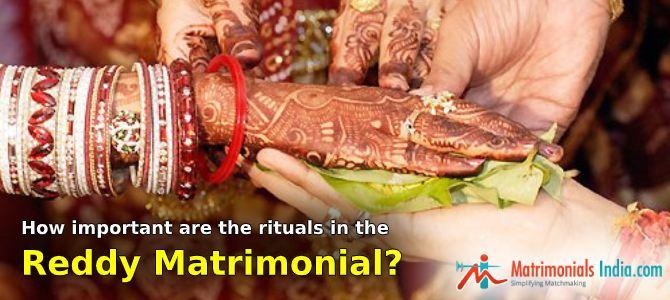 How Important are the Rituals in the Reddy Matrimonial?