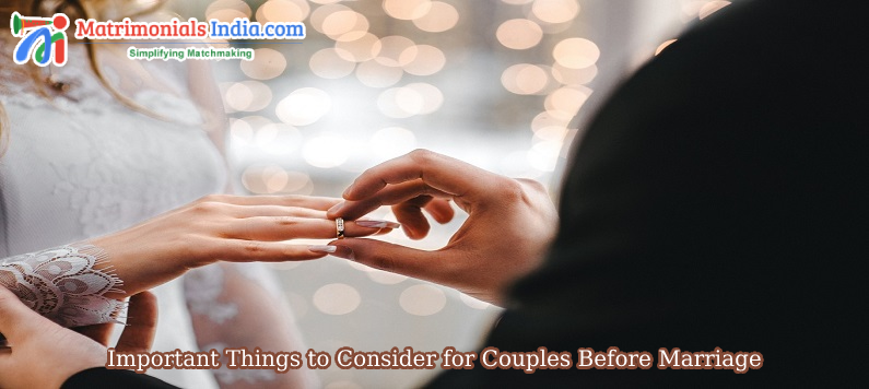 Important Things to Consider for Couples Before Marriage