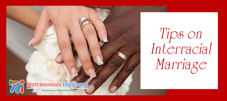 Tips on Interracial Marriage