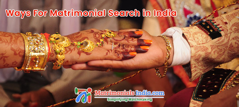 Ways For Matrimonial Search in India