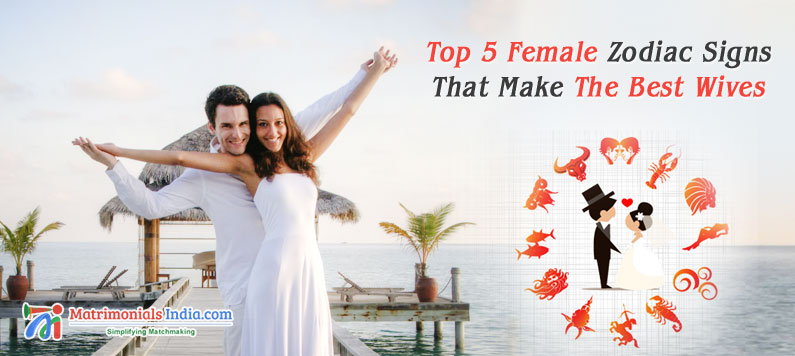 Top 5 Female Zodiac Signs That Make The Best Wives